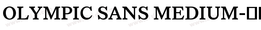 OLYMPIC SANS MEDIUM字体转换